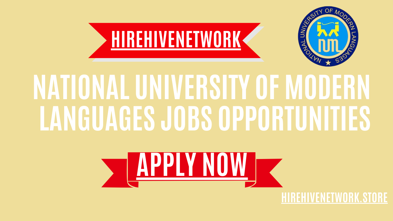 National University of Modern Languages Jobs Opportunities