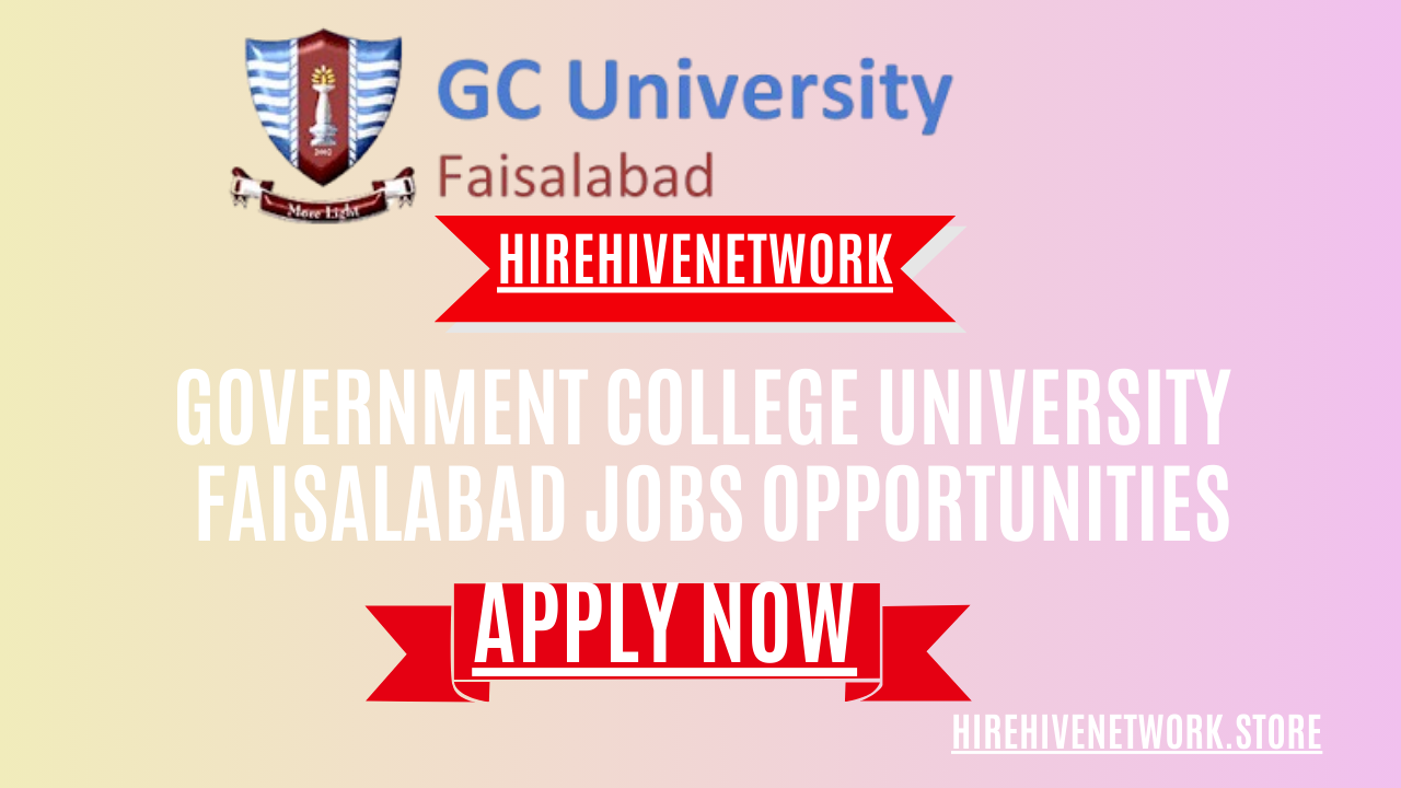 Government College University Faisalabad Jobs Opportunities