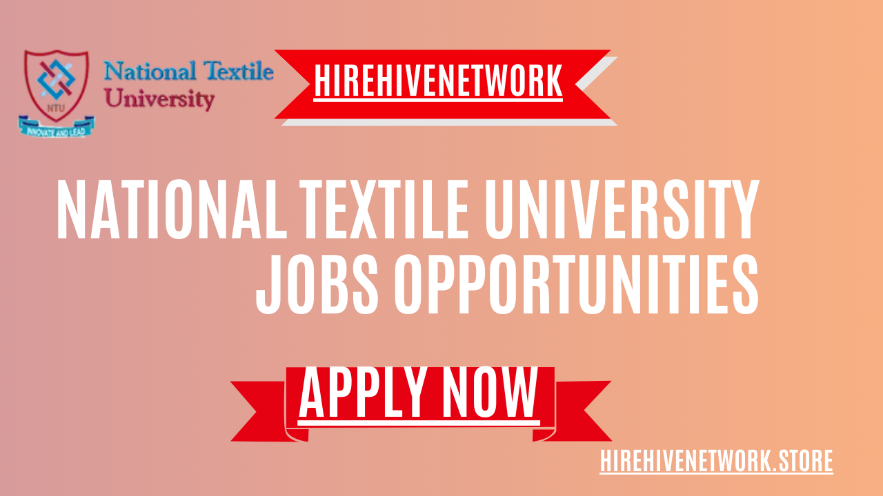 National Textile University Jobs Opportunities